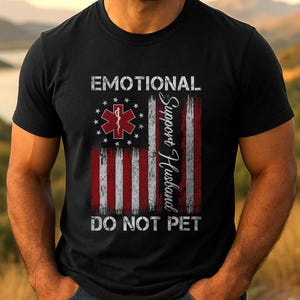 Do Not Pet Husband Shirt, Emotional Support Human Shirt, Funny Shirts For Husband, Emotion Shirt, Best Husband ESH Shirt, Gifts for Husband