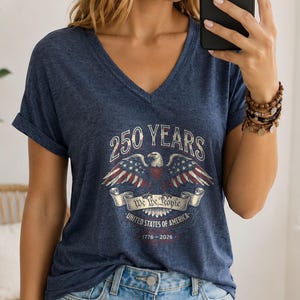 USA 250th Anniversary V-neck Shirt, We the People 1776 2026 Tee, American Flag T-Shirt, Fourth of July Gift Patriotic, Independence Day Tee