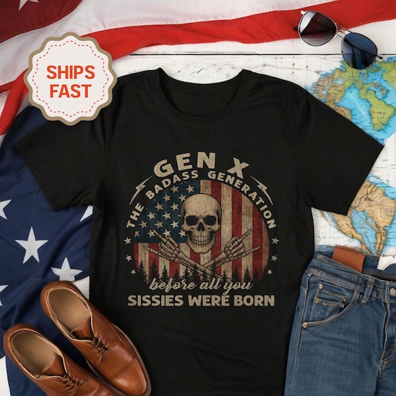 Gen X The Badass Generation Tshirts, Genx T Shirt Men, Generation X T-Shirt, Funny Gen X Tshirt, American Flag Shirt, Gen X T Shirt Women
