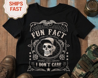 Fun Fact I Don't Care Shirt, Funny Saying Shirt, Sarcastic Saying Shirt, Sassy Funny Shirt, Funny Sarcastic Shirt, Gift For Friends
