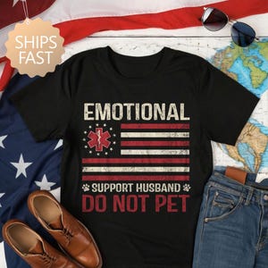 Do Not Pet Husband Shirt, Emotional Support Human Shirt, Funny Shirts For Husband, Emotion Shirt, Best Husband ESH Shirt, Gifts for Husband