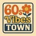 60sVibesTown