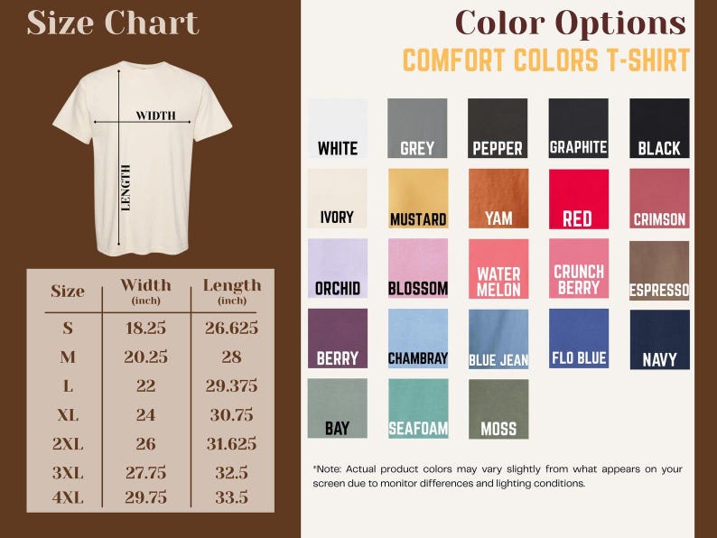 May include: A size chart and color options for Comfort Colors T-shirts. The size chart shows measurements in inches for width and length, ranging from size S to 4XL. Color options include white, grey, black, red, and more.