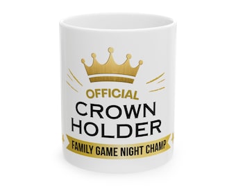 Official Crown Holder Mug | Family Game Night Champion Coffee Cup