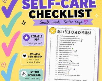 May include: A yellow and purple Daily Self-Care Checklist with a list of self-care activities. Includes an editable PDF, a B&W version, and an instant download option. The checklist includes items like reading, journaling, and taking a walk.