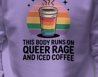 Queer Rage Iced Coffee Shirt: Rainbow LGBTQ+ Graphic Tee