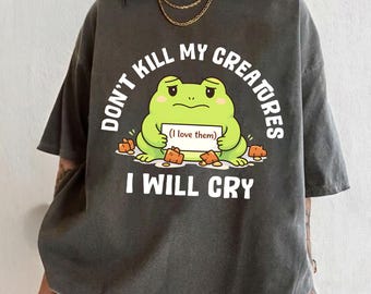 Don't Kill My Creatures I Will cry Frog, Funny MTG shirt, Magic the gathering card game t-shirt, Mana mtg shirt, MTG collector