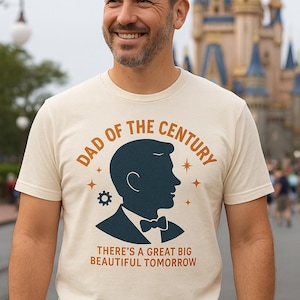 Dad of the Century Shirt, Carousel-Inspired Disney Dad Tee, Vintage Disney Parks T-Shirt, Great Big Beautiful Tomorrow Shirt