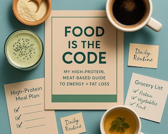 May include: An overhead shot features a light blue surface with various elements related to healthy eating. A central card reads "FOOD IS THE CODE" with text about a high-protein, meat-based guide. There are cups of coffee and tea, a smoothie, and a bowl of powder.