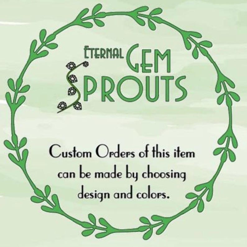 Pode incluir: Uma moldura circular de videira verde rodeia o texto Eternal Gem Sprouts com um pequeno gr&aacute;fico de videira. Abaixo, o texto diz: Custom Orders of this item can be made by choosing design and colors. O fundo &eacute; de cor verde claro.