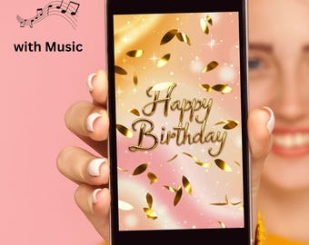 Animated Happy Birthday E-Card with Music - Digital Greeting Card with Female Voice – Golden Confetti Birthday Video for Smartphone
