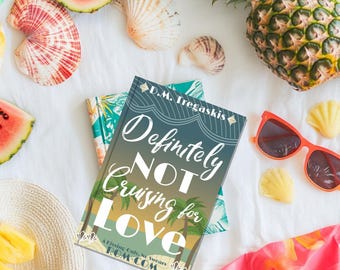 Signed Closed Door Romcom Novel: Definitely NOT Cruising for Love - Paperback