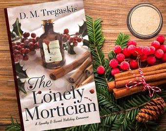 Signed Sweet Romance Holiday Novel: The Lonely Mortician - Clean Reads