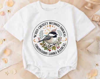 Radical Compassion Baby Romper, Social Justice Infant Bodysuit, Liberal Human Rights Toddler, Kind Bird Political Activist Newborn Clothes