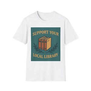 Support Your Local Library T-Shirt, Literary Gift, Book Lover Apparel, Reading Enthusiast Tee, Library Support Shirt, Gift for [...]