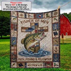 May include: A quilted blanket featuring a large fish leaping from water in front of a cross. The words "FISHER OF MEN", "FAITH, FISHING & FELLOWSHIP", and "MATTHEW 4:19" are displayed. The design is flat and 2D printed with a 3D effect.