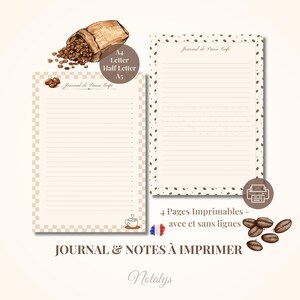 May include: Two printable coffee-themed journals with lined and unlined pages. The journals are beige with coffee bean and checkered patterns. The text "Journal de Pause Cafe" is at the top of each page. A coffee cup icon is at the bottom of one page. The text "JOURNAL & NOTES À IMPRIMER" is at the bottom.