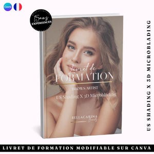 Peut inclure: Un livre intitulé "Livret de Formation" avec une image de femme en couverture. Le titre du livre est en français, avec du texte supplémentaire indiquant qu'il est destiné aux artistes sourcils et au US Shading X 3D Microblading. La couverture présente également le logo BellaCarina Beauty.