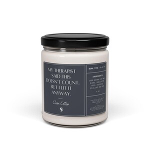 Therapist Quote Candle, Relaxing Candle Gift, Home Decor, Melting Stress, Candle for Self-Care, Mental Health Candle
