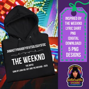 Inspiriert von The Weeknd Lyric Shirt 5 PNG (Digital Download)