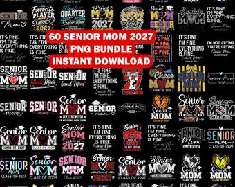 Senior Mom Class of 2027 PNG Bundle (Digital Download)