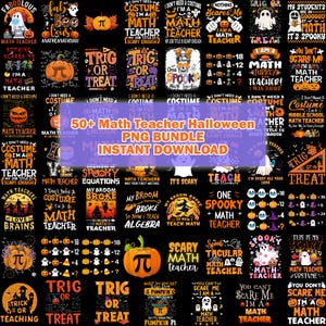 May include: A digital collection of over 50 Halloween-themed graphic designs for maths teachers, featuring pumpkins, ghosts, and maths-related puns. The text 50+ Math Teacher Halloween PNG BUNDLE INSTANT DOWNLOAD is centred over the black background.