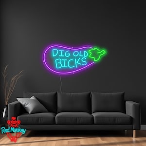 Dig Old Bicks Neon Sign, Funny Eggplant LED Sign, Light Sign, Cartoon Neon Sign, Custom Neon Light Room Wall Decor, Dig Old Bicks Sign