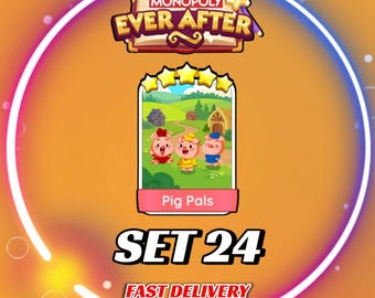 Pig Pals, lot de 24 - Stickers MonopolyGo 5 étoiles - Album EVER_AFTER