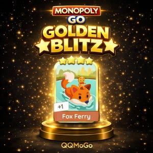 May include: A promotional image for Monopoly Go Golden Blitz featuring a card with a cartoon fox swimming in water with a small figure on its back. The card is on a golden pedestal with the text "Fox Ferry" and "+1". The Monopoly Go logo is at the top.