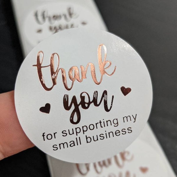 Pack of 1.5 inch White and Rose Gold Foil Thank You For Supporting My Small Business Stickers - Choose Your Amount