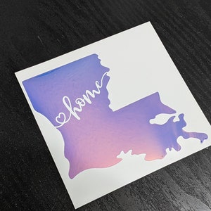 Home State Louisiana Permanent Vinyl Decal Sticker in Gorgeous Holographic or Various Colors