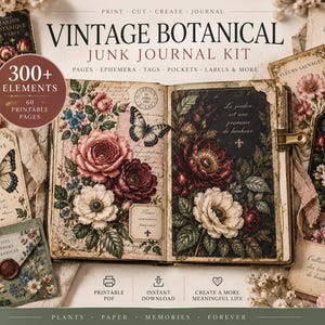 May include: A vintage botanical junk journal kit featuring an open book with floral illustrations and a butterfly. The kit includes printable pages, ephemera, tags, pockets, and labels with text such as 'Vintage Botanical Junk Journal Kit' and '300+ Elements'.