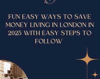 ロンドンでの生活費を節約する楽しい簡単特別な方法 2025