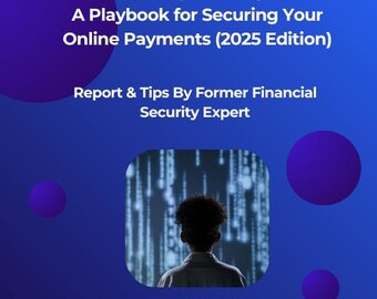 元金融セキュリティ専門家によるオンライン決済の安全確保のためのプレイブック