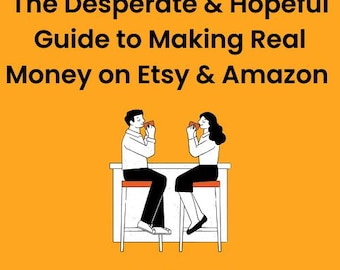 EtsyとAmazonで本当にお金を稼ぐための絶望と希望に満ちたガイド