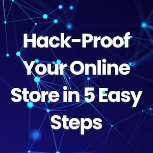 Self Help, Hack Proof, Online Store, eCommerce, Online Safety, Integrity, Cyber Security