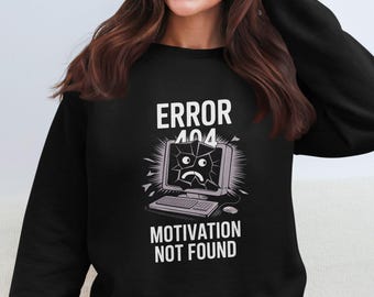 Funny Computer Error 404 Shirt, Motivational Humor Tee, Error 404 Motivation Not Found, Geek Nerd T-Shirt, Gag Gift Idea
