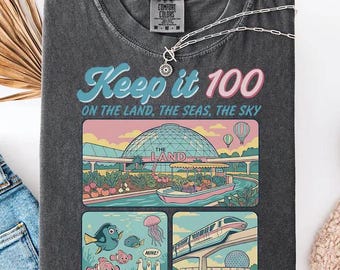 Epcot Inspired T-Shirt, Keep It 100 Theme Park Tee, Retro The Land Shirt, Matching Family Vacation Sweatshirts