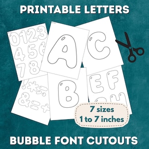 May include: Printable letters and numbers in a bubble font style on white paper sheets. The set includes characters A, B, C, E, F, H, 0-8, and symbols. A black scissor icon is present. A label states 7 sizes, 1 to 7 inches, and Bubble Font Cutouts.