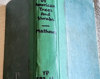 Field Book of American Trees and Shrubs Matthews Ex Library Book Graphics 1915 Vintage Crafting Junk Journals