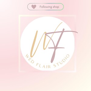 May include: A circular logo for Wed Flair Studio featuring a stylized gold W and a mauve F intertwined. The text Wed Flair Studio is printed in a circular arc below the letters. Above the circle is a button with a heart and the text Following shop.