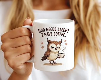 Whimsical Owl Coffee Mug - Perfect Gift for Coffee Lovers, Cute Owl Design, Funny Coffee Cup, Home Decor, Gift for Her