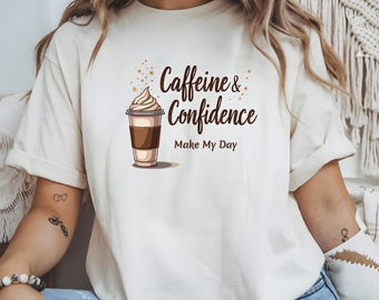 Caffeine & Confidence T-Shirt, Coffee Lover Gift, Unisex Cotton Tee
