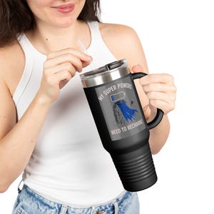My Super Powers Need to Recharge - Superdad Travel Mug