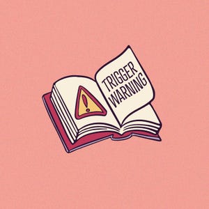 Puede incluir: Ilustración de un libro abierto con la frase "TRIGGER WARNING" en la página derecha. La página izquierda muestra un triángulo amarillo con un signo de exclamación. El libro tiene una cubierta roja sobre un fondo rosa.