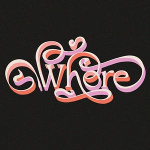 Könnte beinhalten: Auf schwarzem Hintergrund zeigt ein Grafikdesign das Wort „Where“ in einer stilisierten 3D-Schrift. Die Buchstaben sind in Rosa-, Korallen- und Weißtönen mit Schatteneffekt dargestellt. Das Design hat eine Retro- und Vintage-Ästhetik.