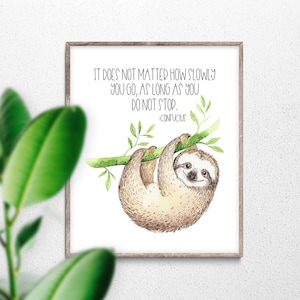 Quotes Wall Art, Sloth Art Print, Confucius Quote, It Does Not Matter How Slowly You Go, Inspiration Wall Art, Motivation Art Print, Office