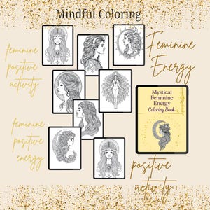 Peut inclure: Plusieurs illustrations en noir et blanc de femmes, avec les mots "Mindful Coloring", "Feminine Energy" et "Mystical Feminine Energy Coloring Book". Les illustrations sont entour&eacute;es des mots "feminine positive activity" et "positive energy".