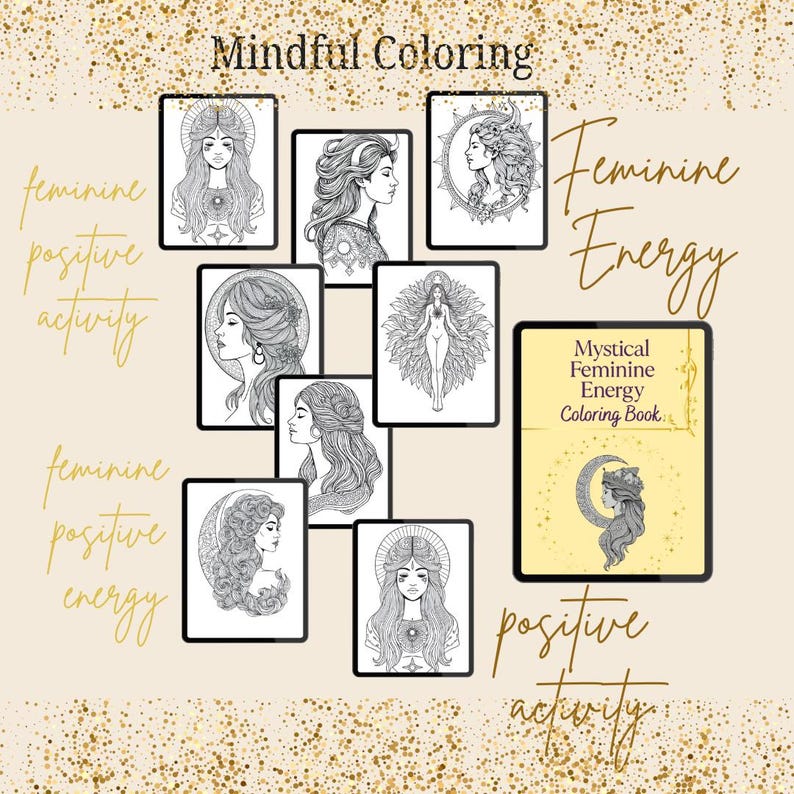 Peut inclure: Plusieurs illustrations en noir et blanc de femmes, avec les mots "Mindful Coloring", "Feminine Energy" et "Mystical Feminine Energy Coloring Book". Les illustrations sont entour&eacute;es des mots "feminine positive activity" et "positive energy".