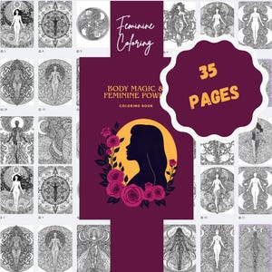 May include: A coloring book titled Feminine Coloring Body Magic & Feminine Power with 35 pages. The cover features a dark purple background, a silhouette of a person in profile surrounded by pink roses, and a grid of black and white line art.
